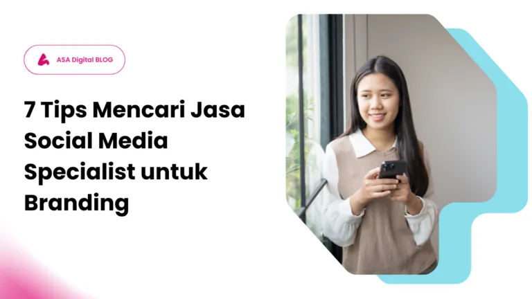Tips mencari jasa social media specialist, bagaimana memilih jasa social media specialist, tips memilih agency social media terpercaya, jasa social media specialist terbaik untuk bisnis